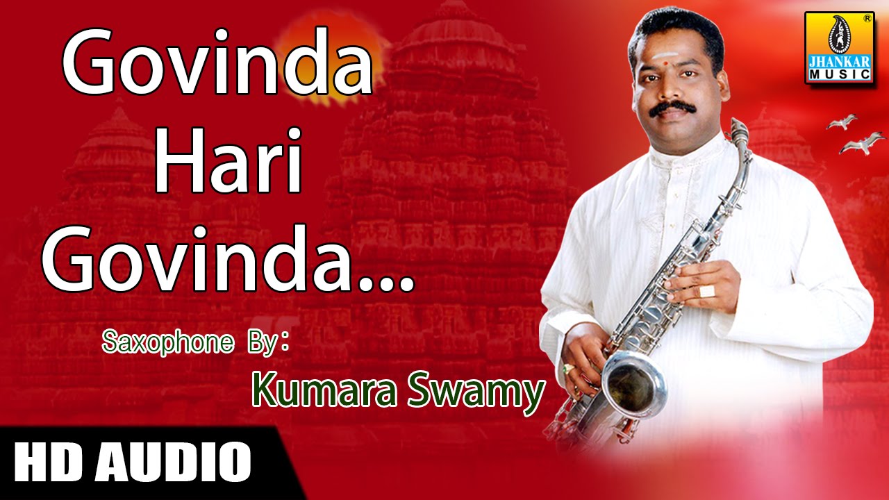 Govinda Hari Govinda - Saxophone by Kumaraswamy (Instrumental)