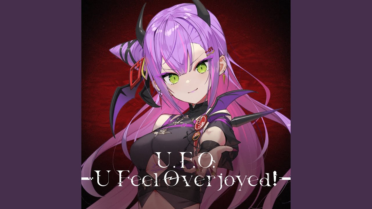 U.F.O. - U Feel Overjoyed! -