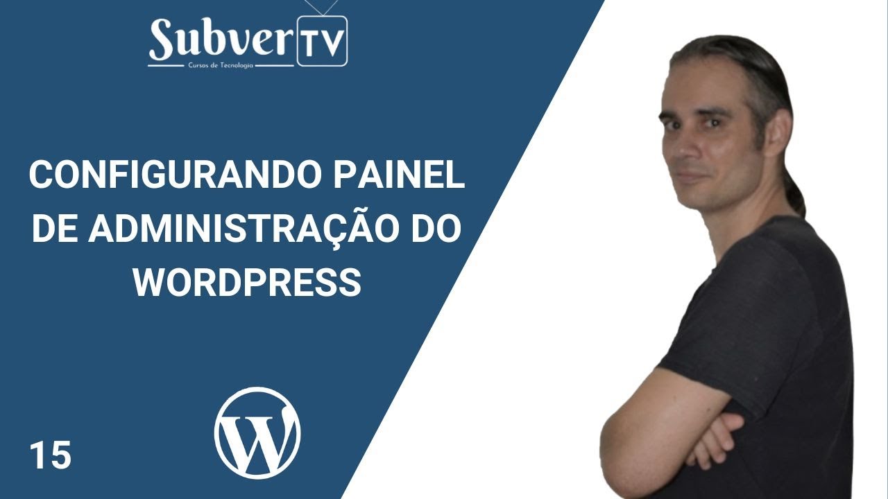 Administrando Seu Painel de Gerenciamento do Wordpress
