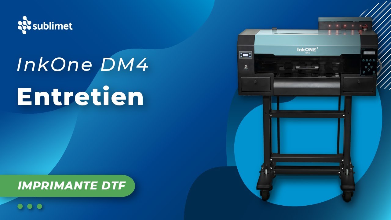 Maintenance de l'imprimante DTF InkOne DM4