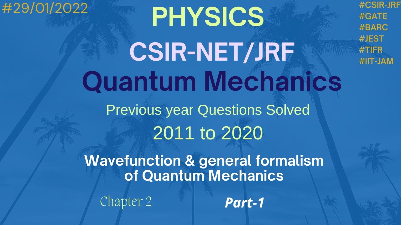 CSIR NET-JRF previous year solved questions physical sciences | quantum mechanics part 2