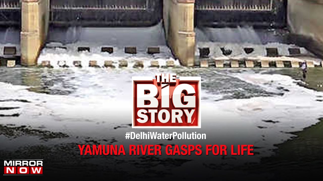 Water shortage due to polluted Yamuna; Delhi&rsquo;s water pollution woes | The Big Story