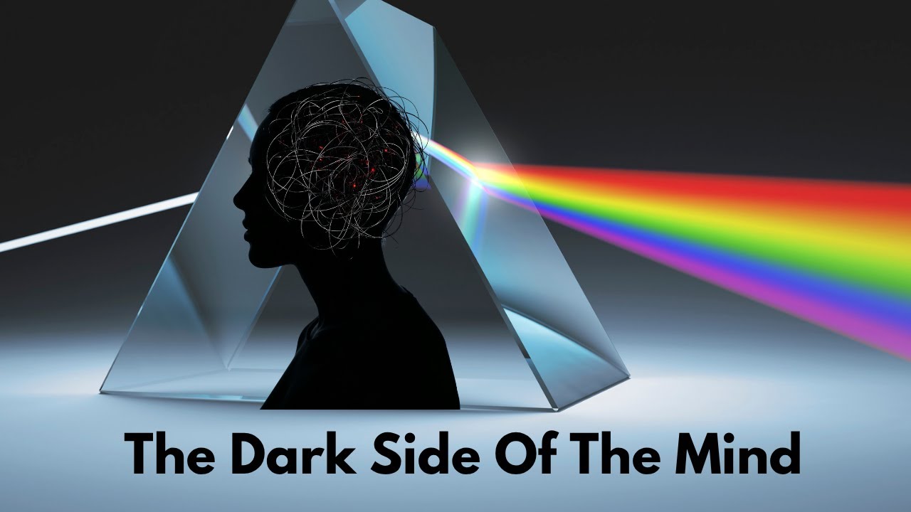 The Dark Side Of The Mind