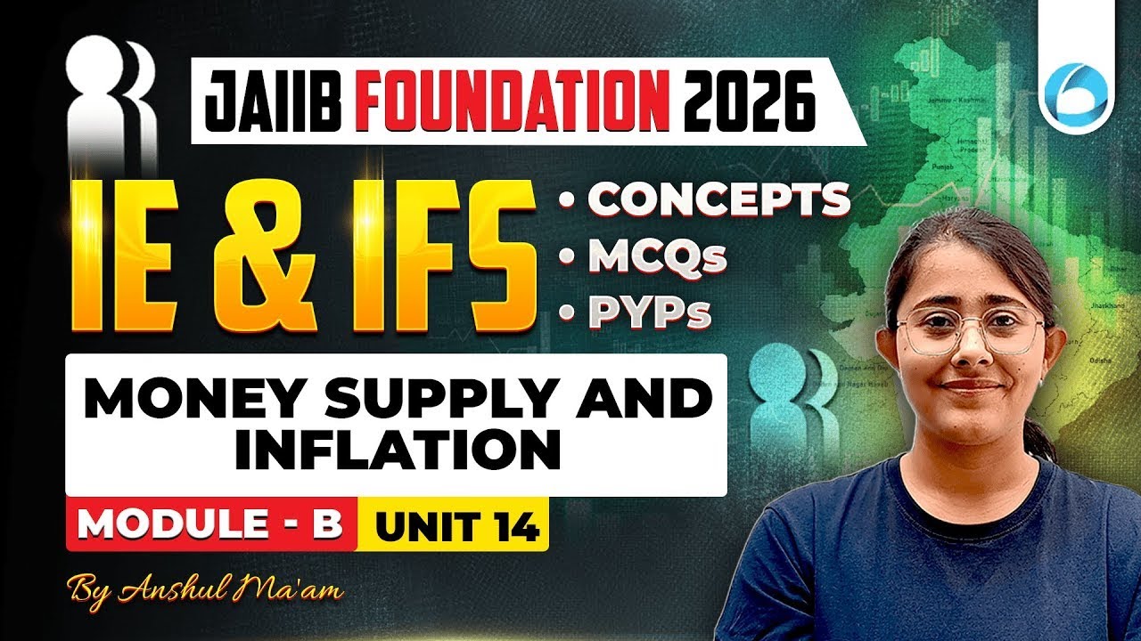 JAIIB IE and IFS Module B Unit 14 | Money Supply and Inflation | JAIIB Foundation 2026 | JAIIB