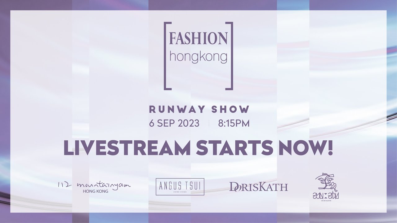 Fashion Hong Kong Runway Show @ CENTRESTAGE 2023