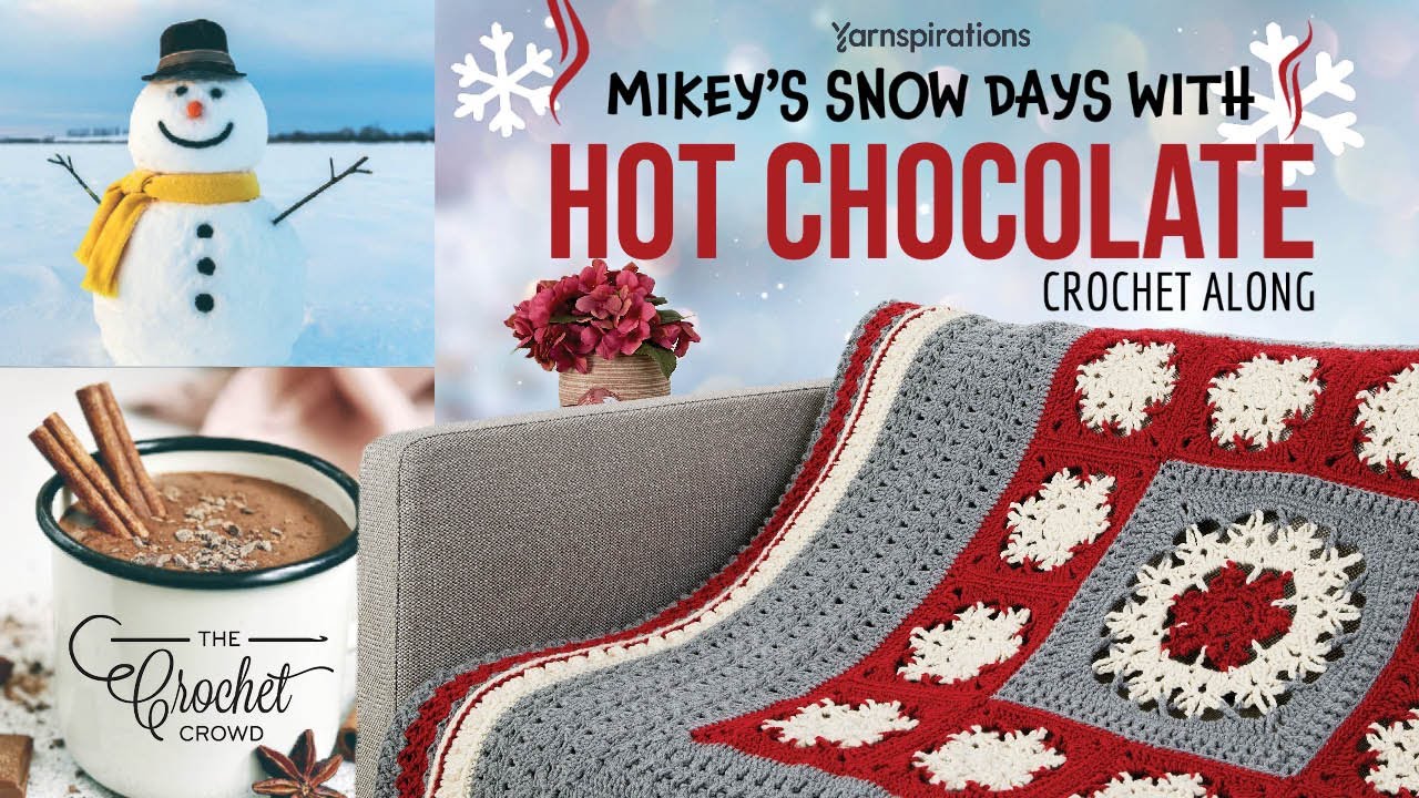 Left Hand: Week 4 Final: Snow Days with Hot Chocolate Crochet Along
