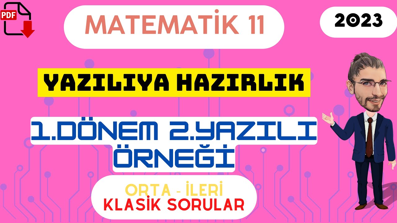11.Sınıf Matematik 1.Dönem 2.Yazılı Örneği | ORTA - İLERİ KLASİK SORULAR | 2023 | +PDF