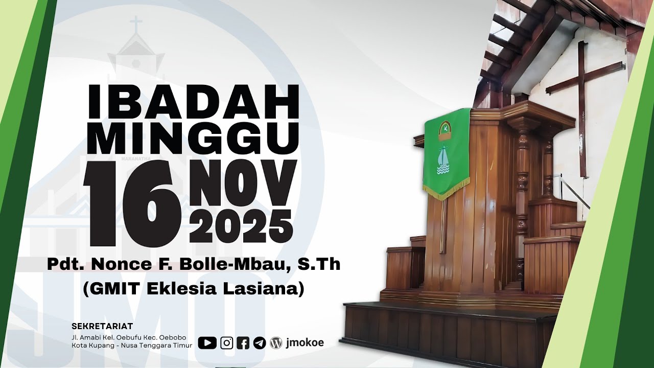 Ibadah Minggu 16 November 2025 - Pdt. Nonce F. Bolle-Mbau, S.Th (GMIT Eklesia Lasiana)
