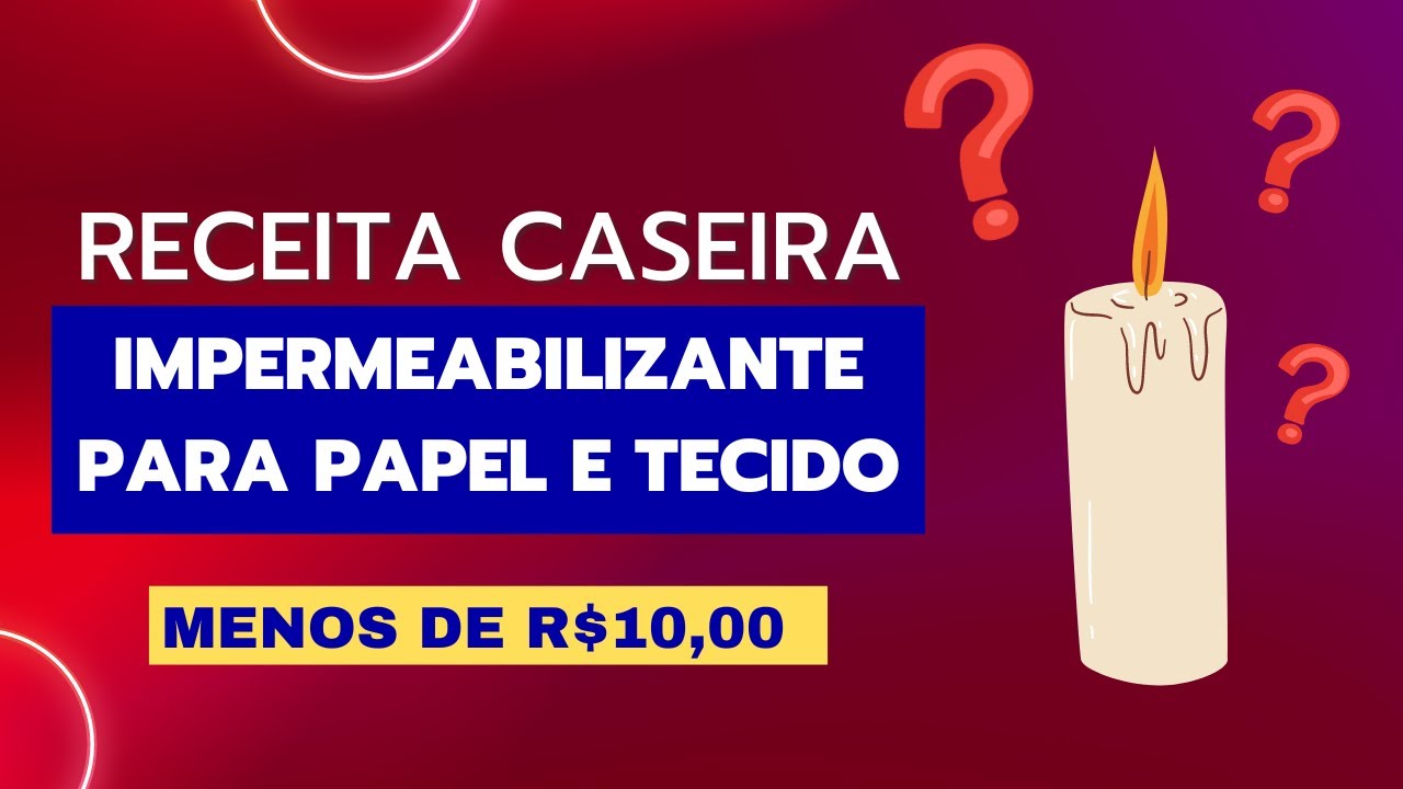 RECEITA CASEIRA DE IMPERMEABILIZANTE PARA TECIDO E PAPEL