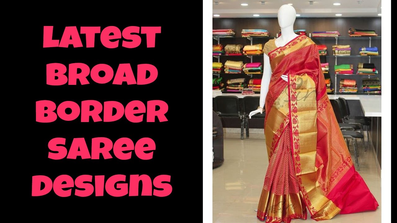 Latest Broad Border Saree Designs