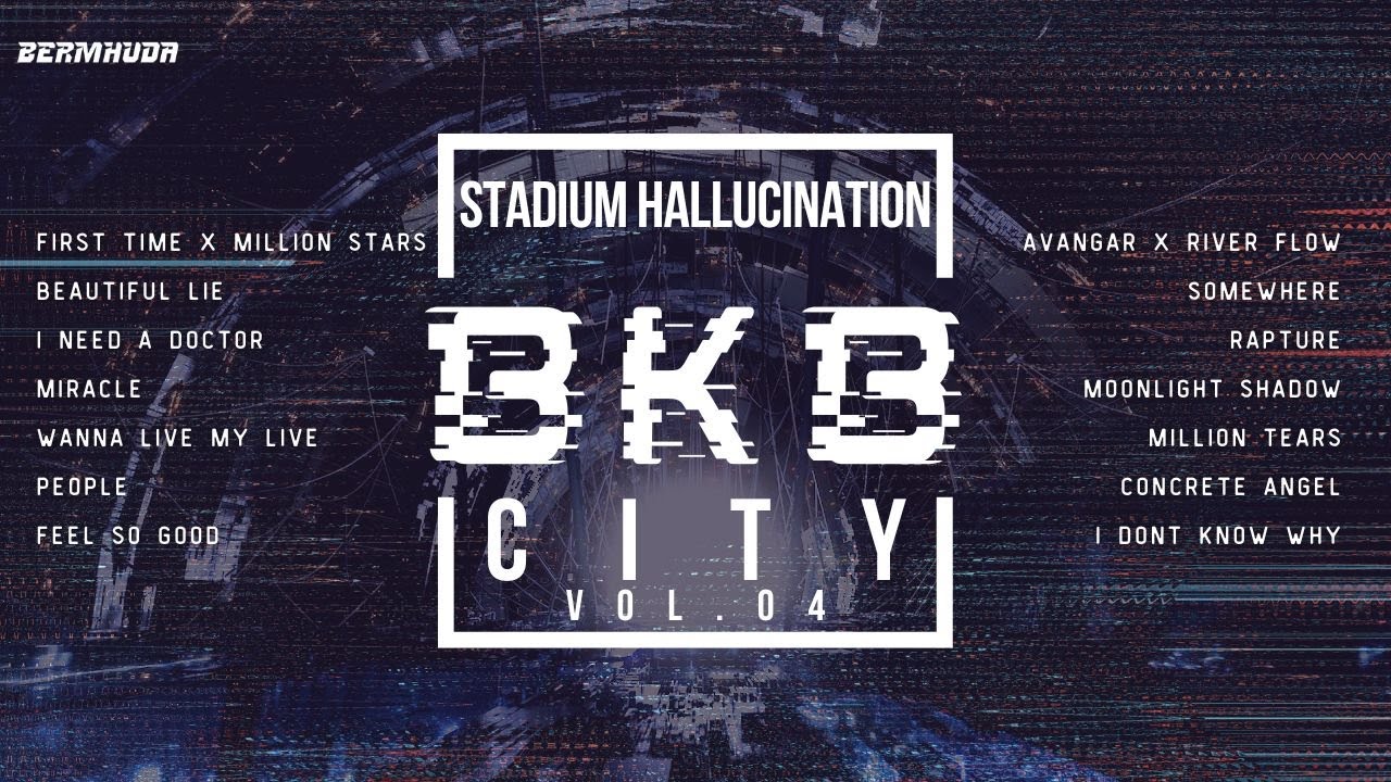 BREAKBEAT STADIUM HALLUCINATION BKB CITY Vol. 04 MIXTAPE I Need a Doctor | DJ Progressive Kota Remix