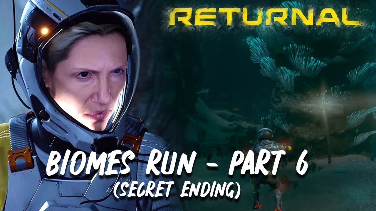 RETURNAL | Complete Biomes Run Part 6 with Secret Ending - Abyssal Scar (4K 60FPS) - No Commentary