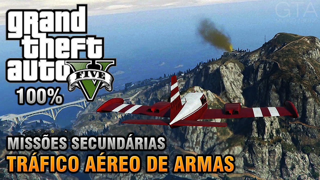 GTA V - Tráfico Aéreo de Armas - Missões Secundárias (Detonado 100% Ouro)