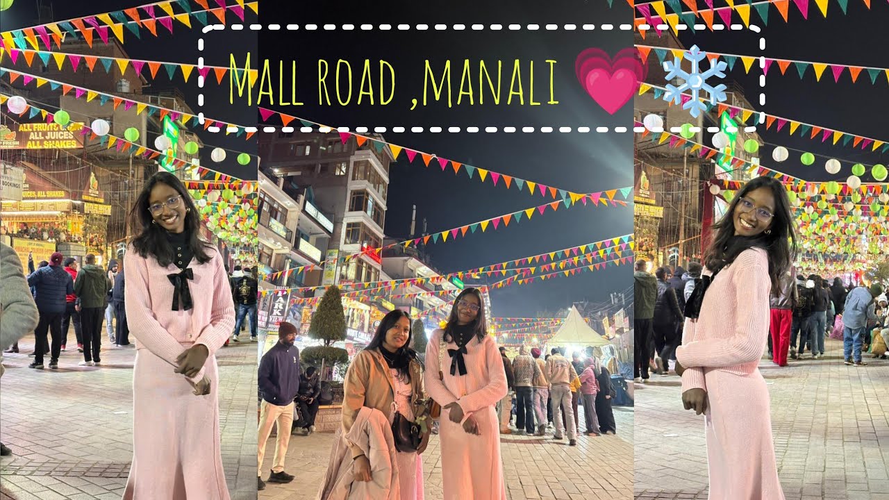 Mall Road ,Manali ❄️✨️ | PART- 3 | College trip💗