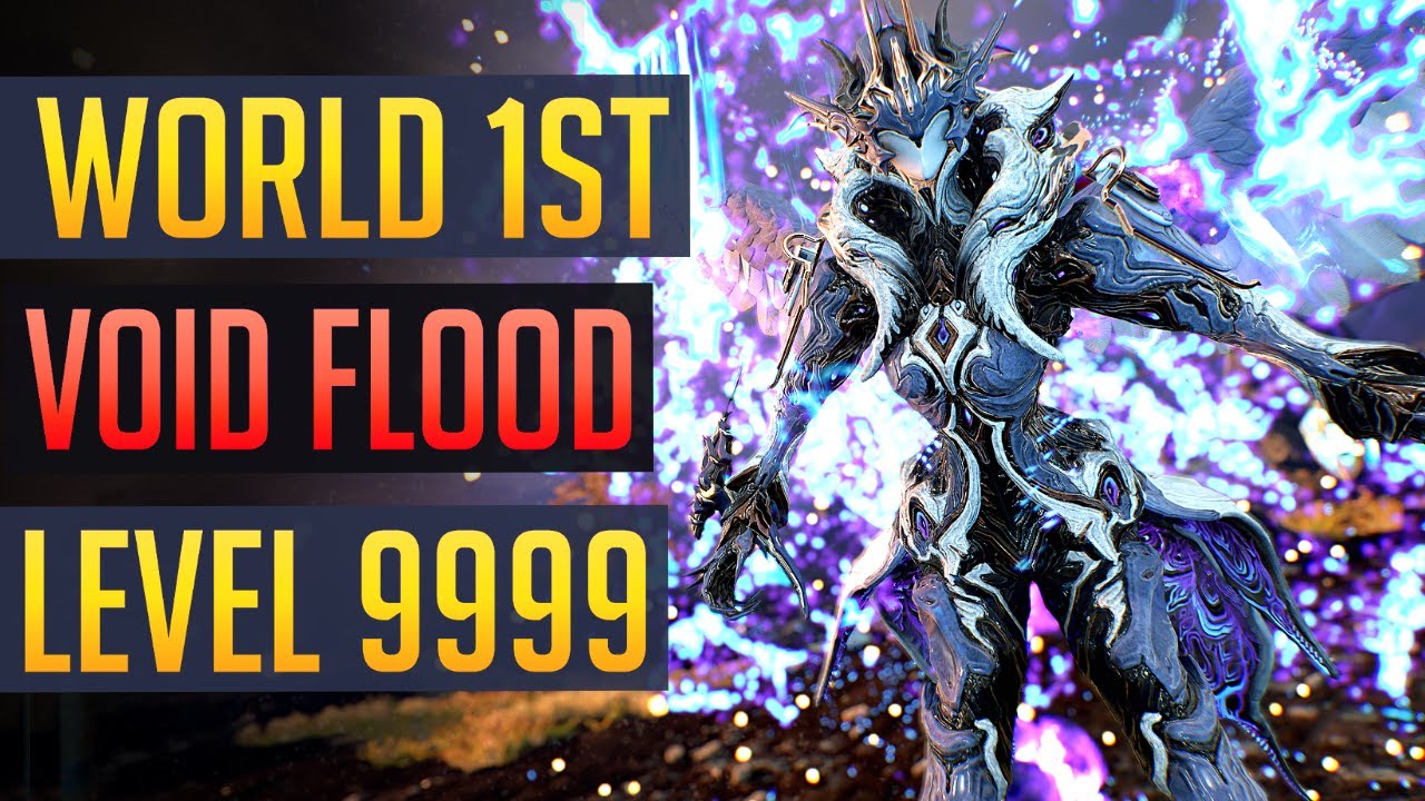 Warframe | WORLD&rsquo;S FIRST: Void Flood vs Level 9999