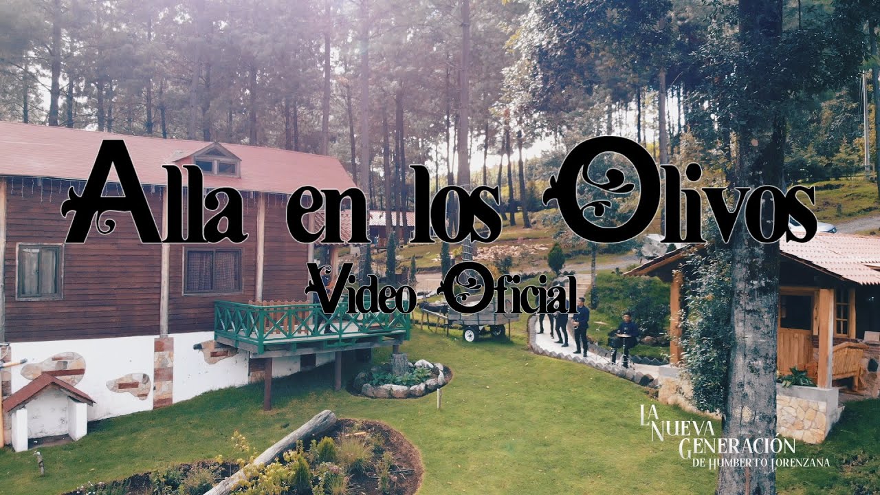 Alla en los Olivos - L.N.G. de Humberto Lorenzana (Video Oficial)