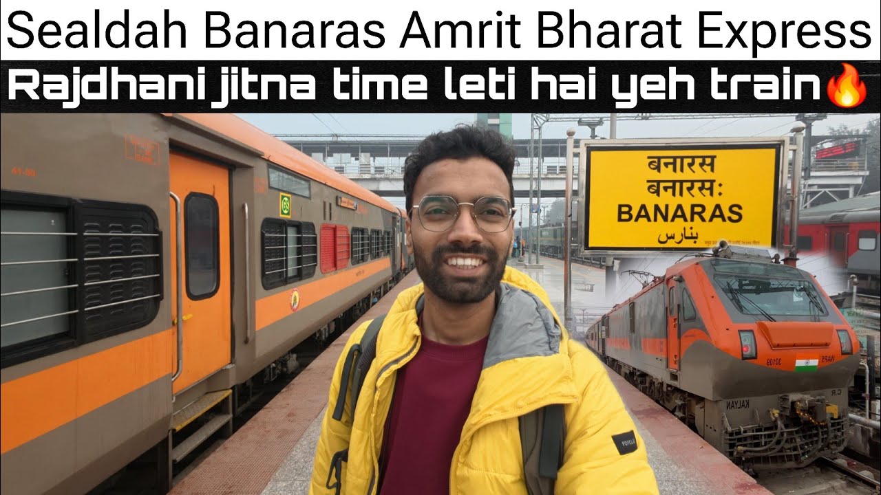 SEALDAH BANARAS AMRIT BHARAT EXPRESS REVIEW VLOG * Bharat ki sabse tez Amrit Bharat Express *