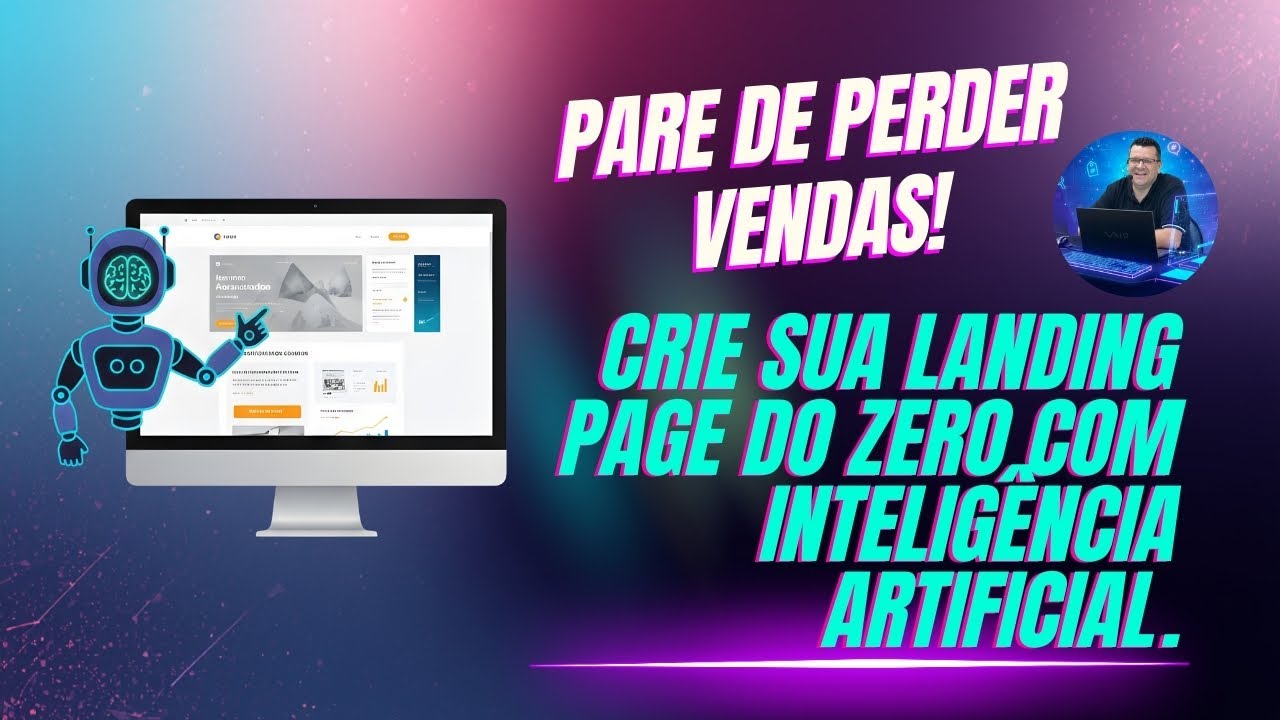 Pare de Perder Vendas! Crie sua Landing Page do ZERO com Inteligência Artificial.