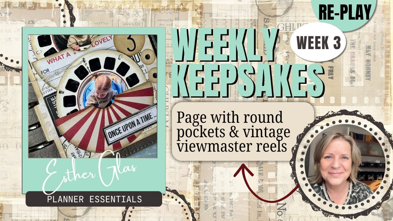 Week 03 - Weekly Keepsakes with Esther