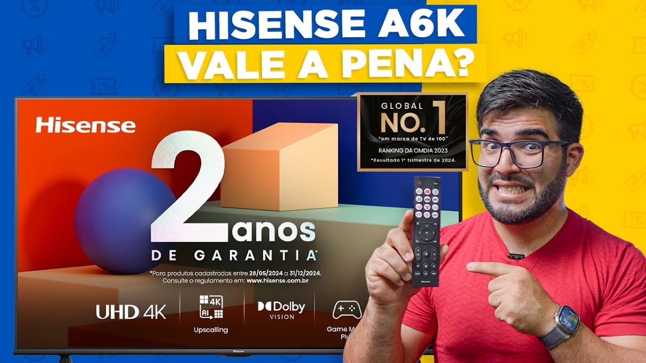 Smart TV Hisense A6K vale mesmo a pena? A única tv com 2 anos de garantia! (Análise)