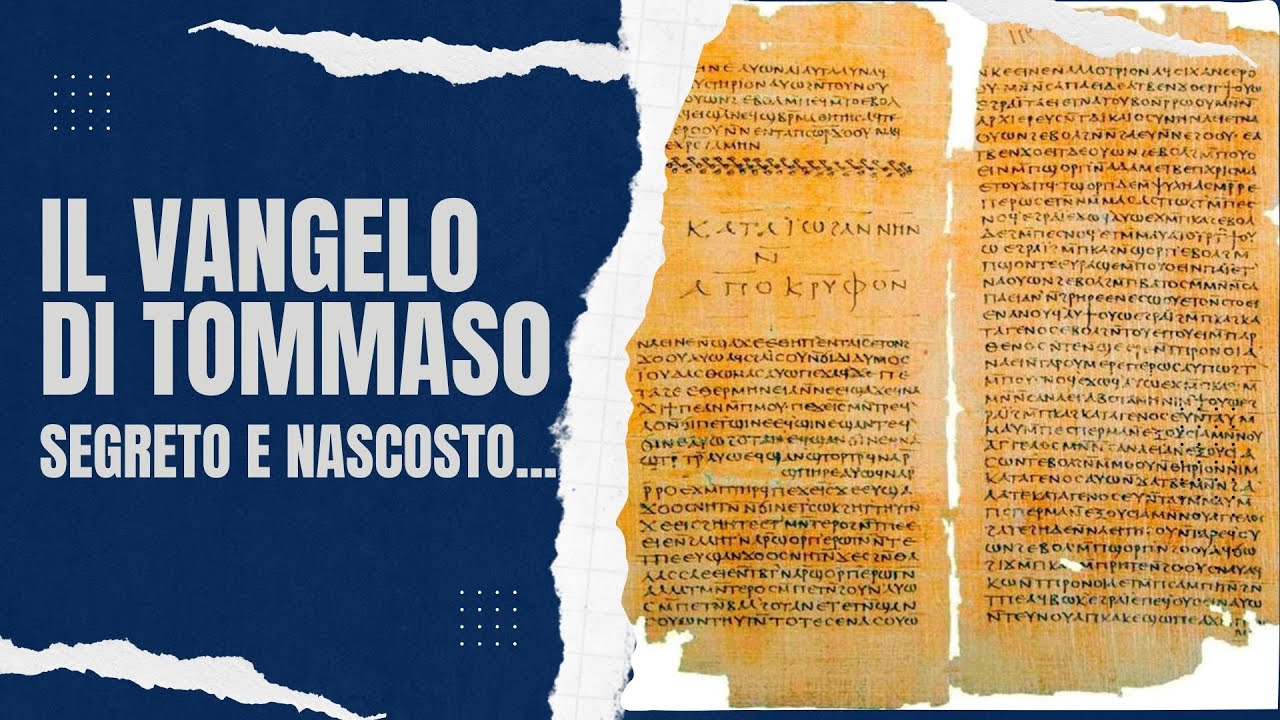 Vangelo di Tommaso: insegnamenti segreti di Gesù? Nascosto dalla chiesa?