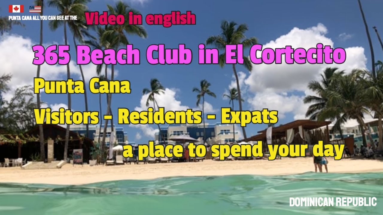 365 Beach Club for Punta Cana Expats, Residents and tourist!  tropical drinks and ocean views