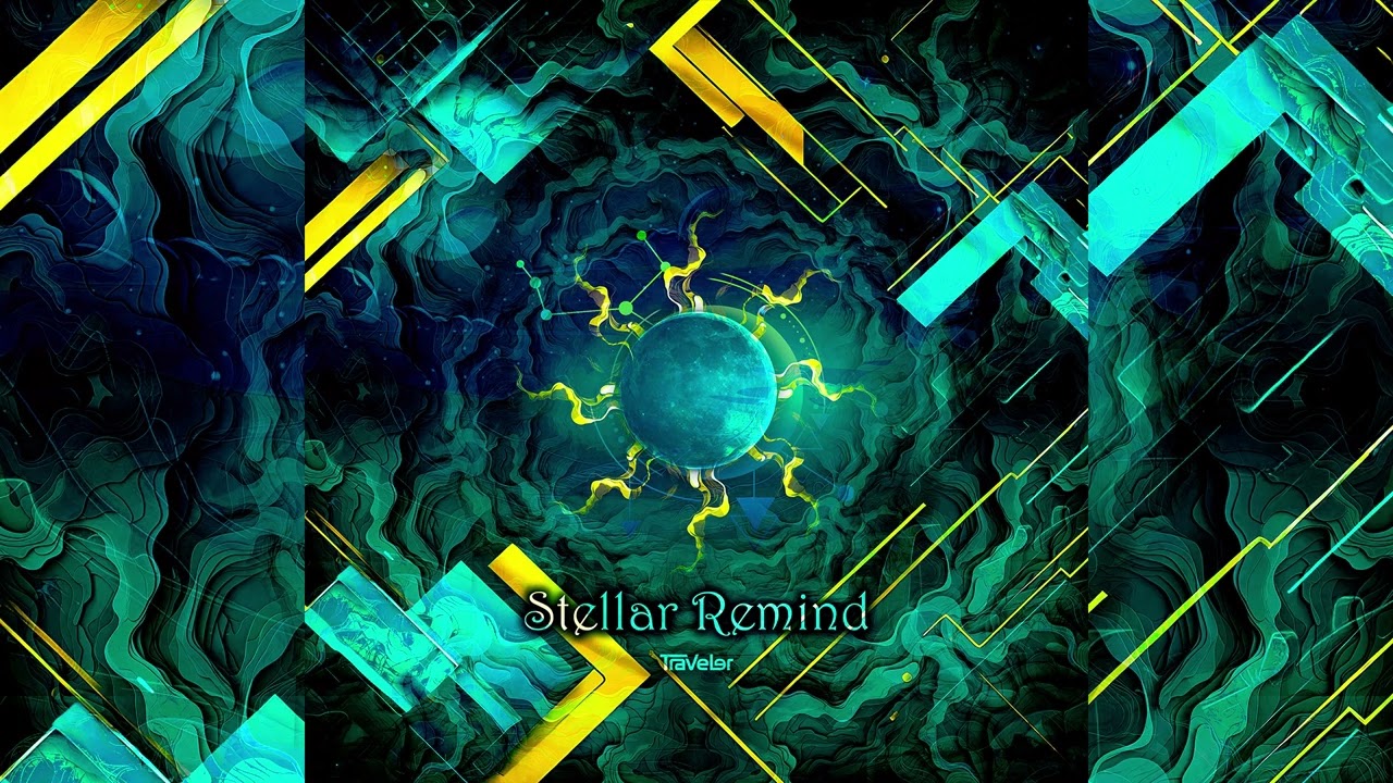 Traveler Rave - Stellar Remind