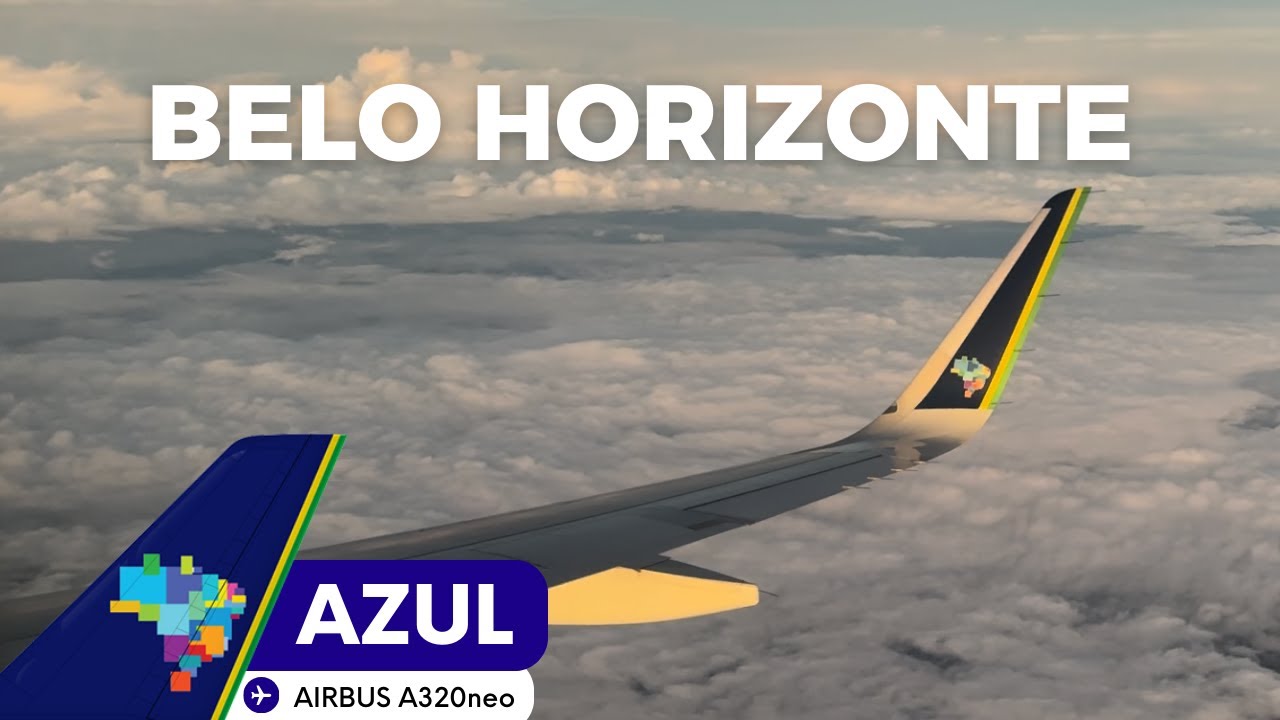 VOO FORTALEZA ✈ BELO HORIZONTE CNF NO AIRBUS A320neo DA AZUL