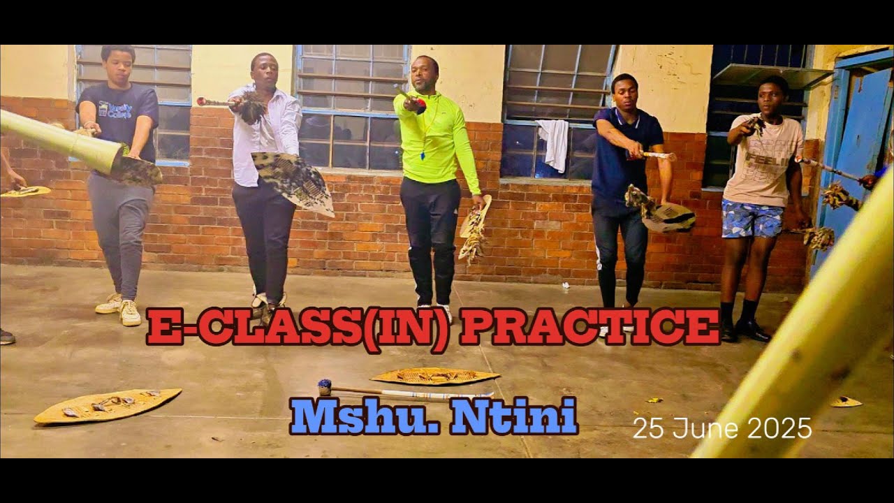 Mshu.  Ntini  | E-Class(in) Practice | 02 July 2025
