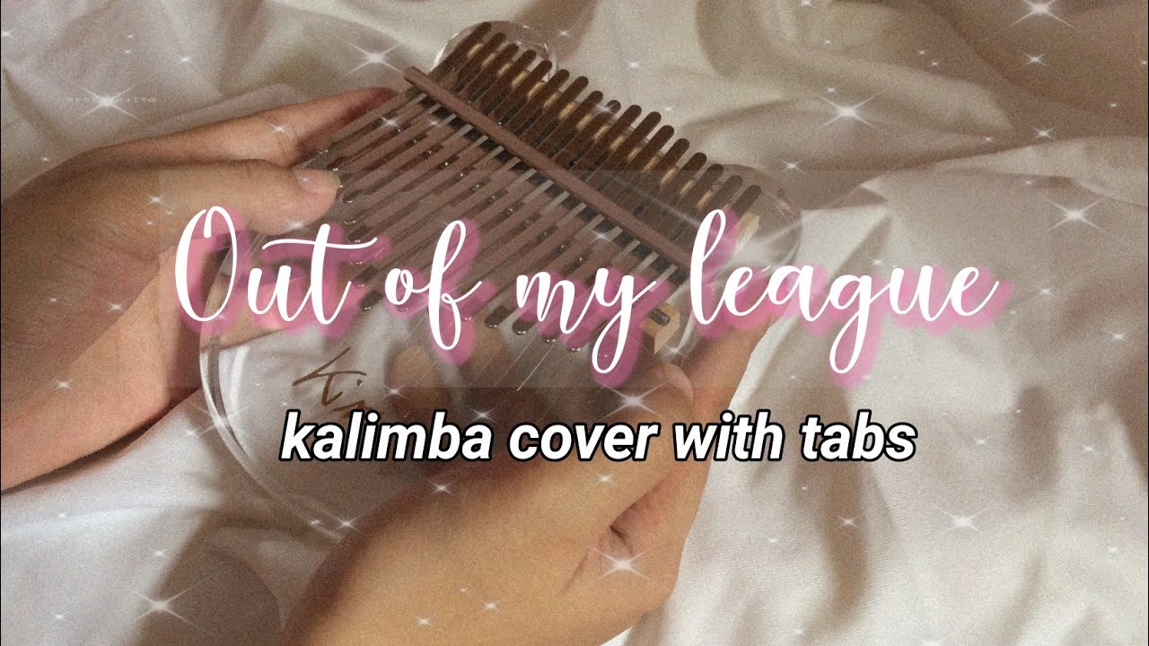Out of my League - Stephen Speaks | KALIMBA COVER WITH TABS