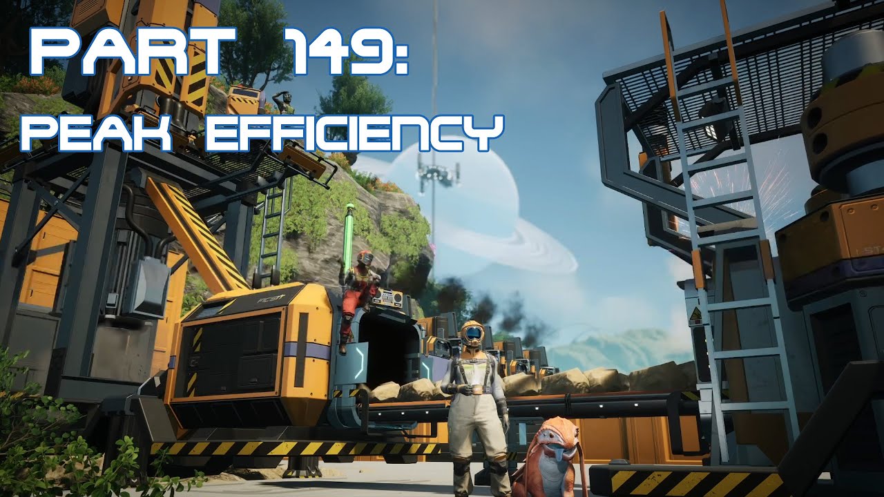 Part 149: Peak Efficiency - Factory Building With Friends