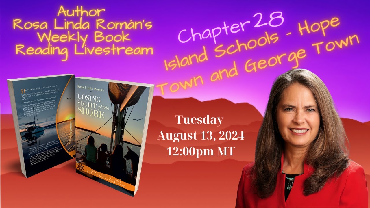 Author Rosa Linda Román's Book Readings - Chapter 28 - Island Schools - Hope Town and George Town