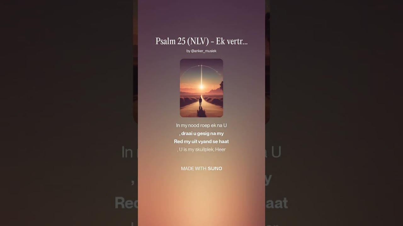 Psalm 25 (NLV) - Ek vertrou op die Here