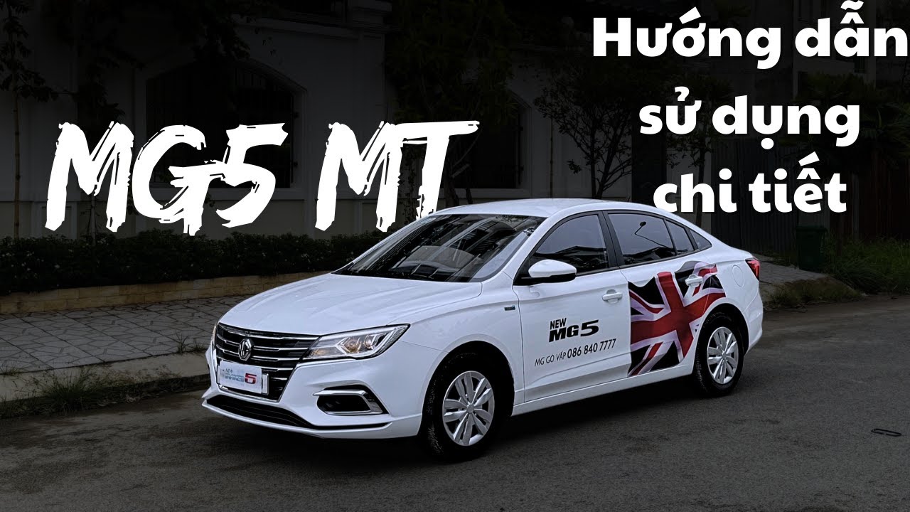 Hướng Dẫn Sử Dụng Chi Tiết MG5 MT | Nhiều Tính Năng Hay Ho Trên Con Xe Chỉ 399 Triệu #mg5mt #mg #mg5