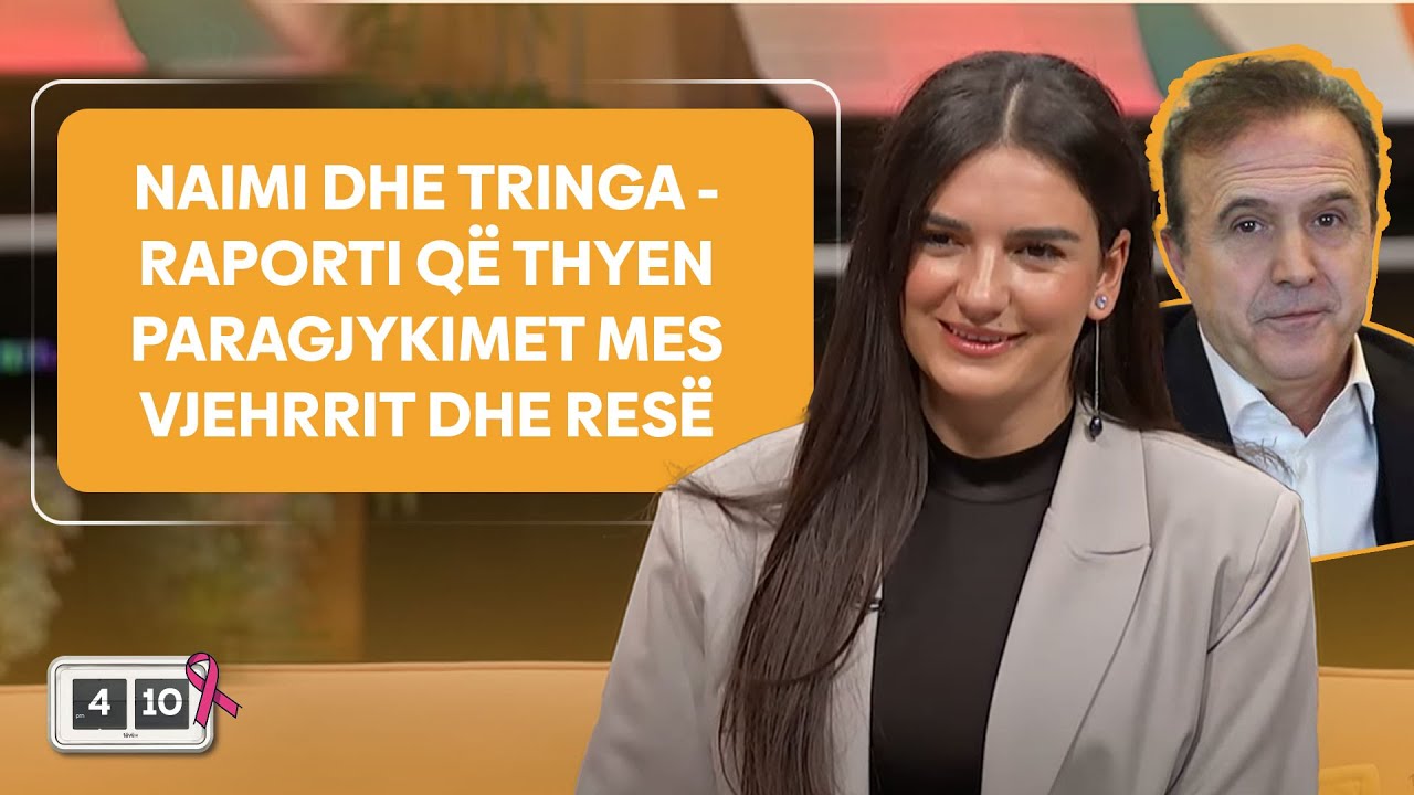 Naimi dhe Tringa - Raporti që thzen paragjzkimet mes vjehrrit dhe resë