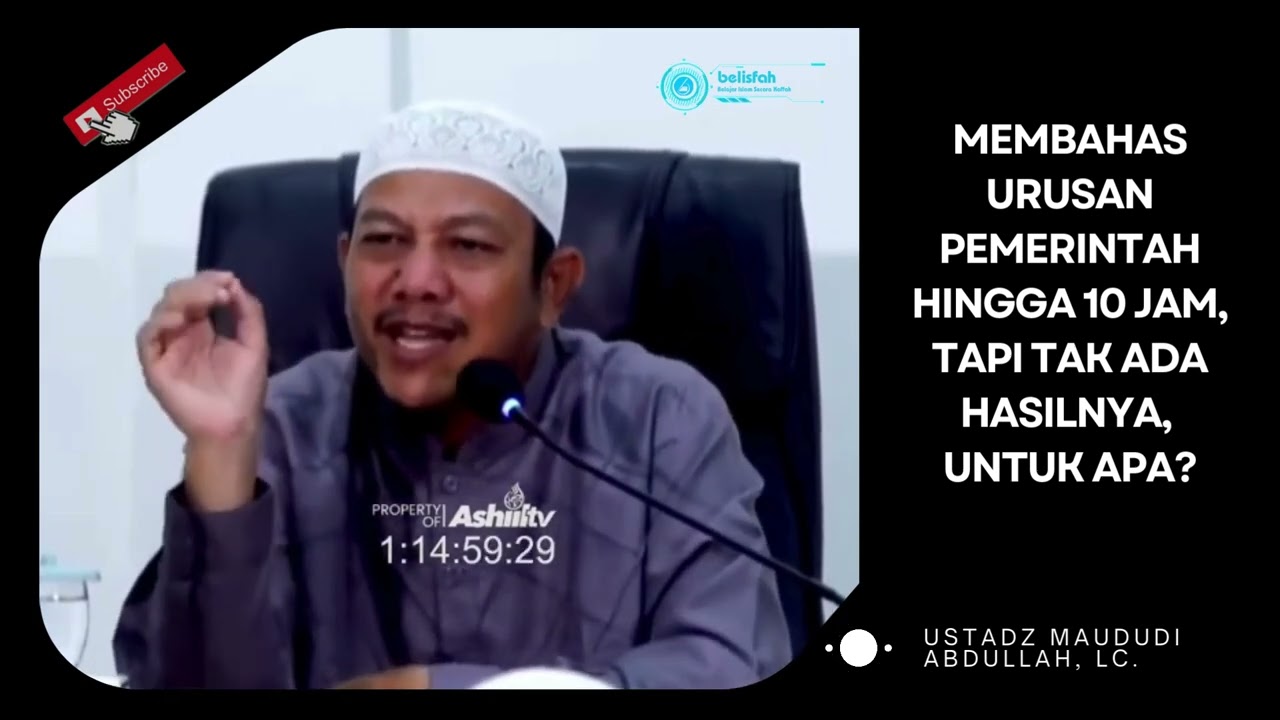 Membahas Urusan Pemerintah Hingga 10 Jam, Tapi Tak Ada Hasilnya | Ust. Maududi Abdullah, Lc.