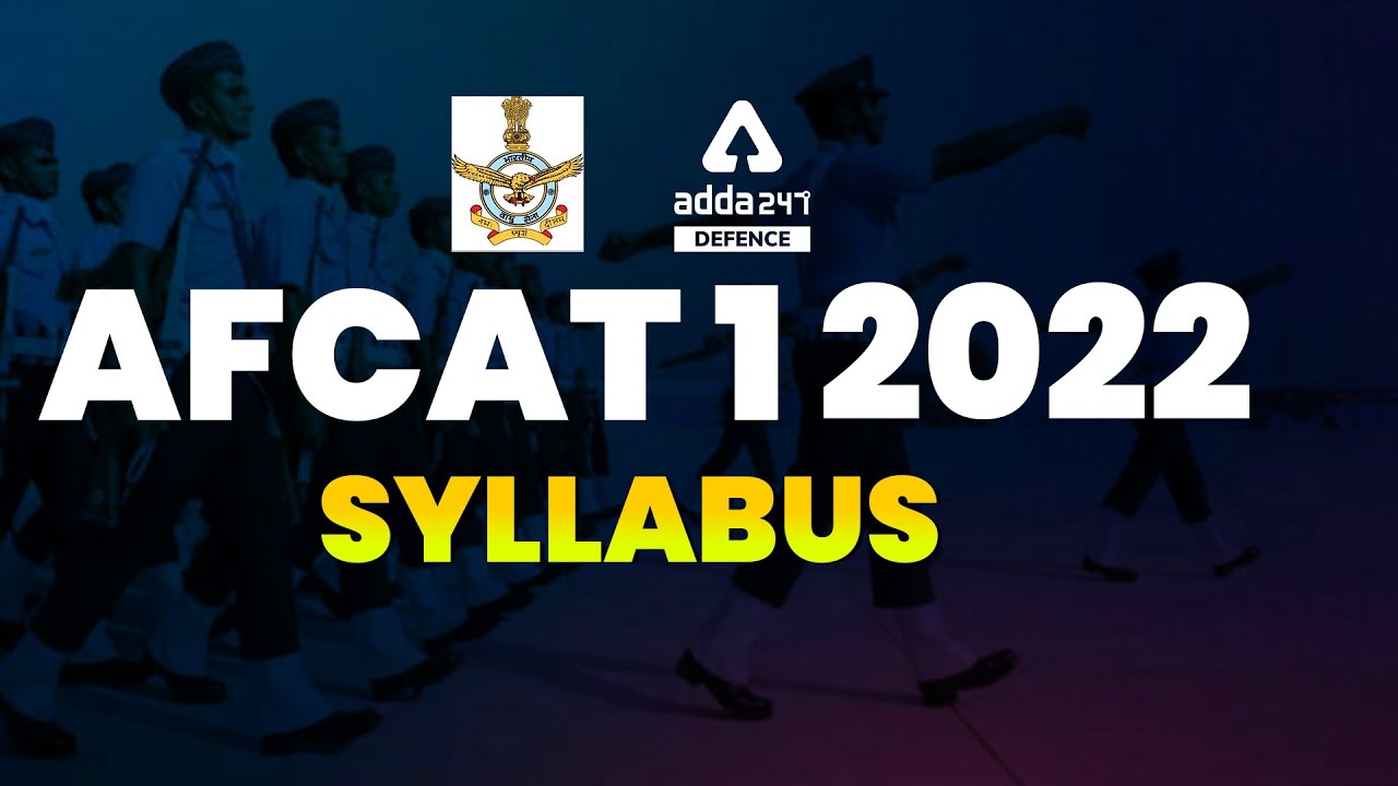 AFCAT 1 2022 Syllabus