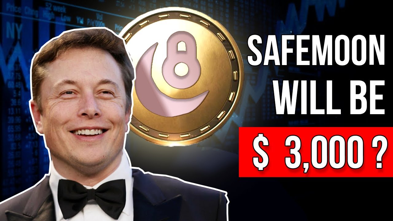Elon Musk: Why You Should Invest In SAFEMOON l Safemoon Price Prediction 2021