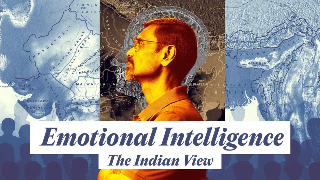 Emotional Intelligence in Indian Culture: Beyond Goleman & Western Psychology