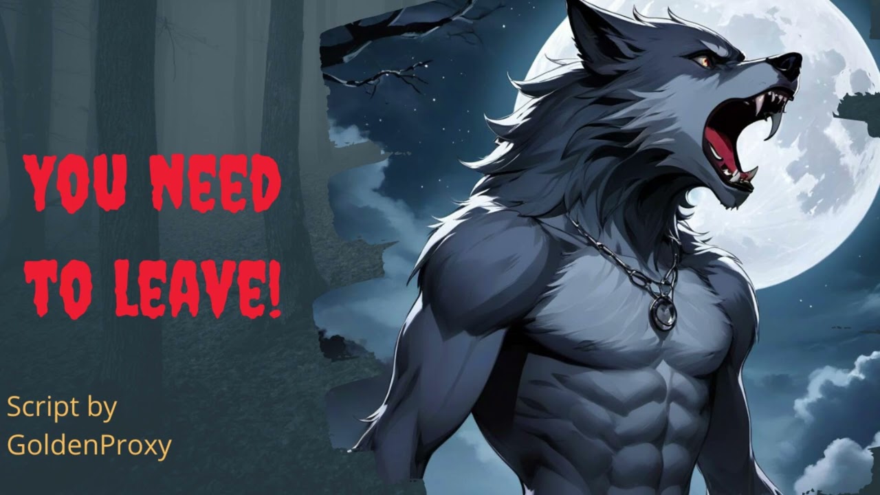 Encountering a werewolf transforming (M4A) @GoldenProxyy