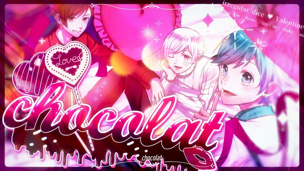 【MV】chocolat / いれいす
