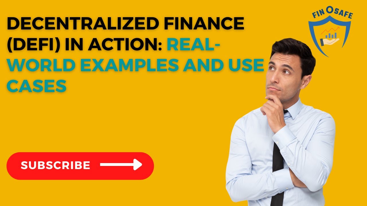 Decentralized Finance (DeFi) in Action: Real-World Examples and Use Cases