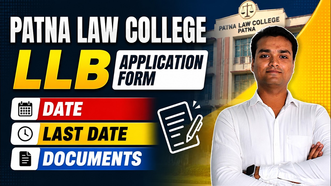 Patna Law College LLB Application Form 2026 🔥 | Date, Last Date & Documents
