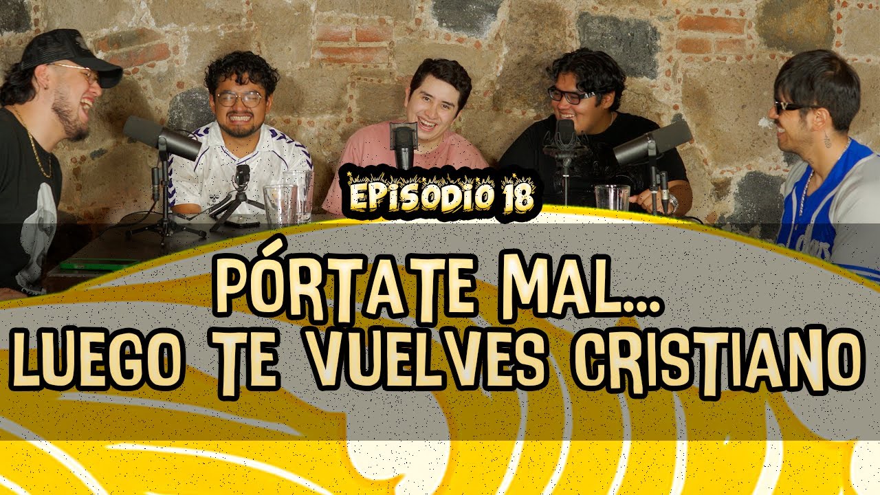 Ep. 18 - PÓRTATE MAL... luego te VUELVES CRISTIANO - 💦 EL MINGITORIO PODCAST