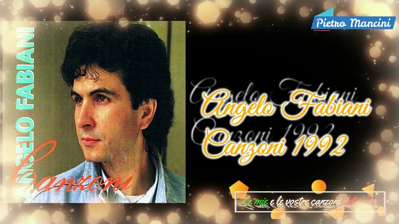 Angelo Fabiani - Canzoni 1992
