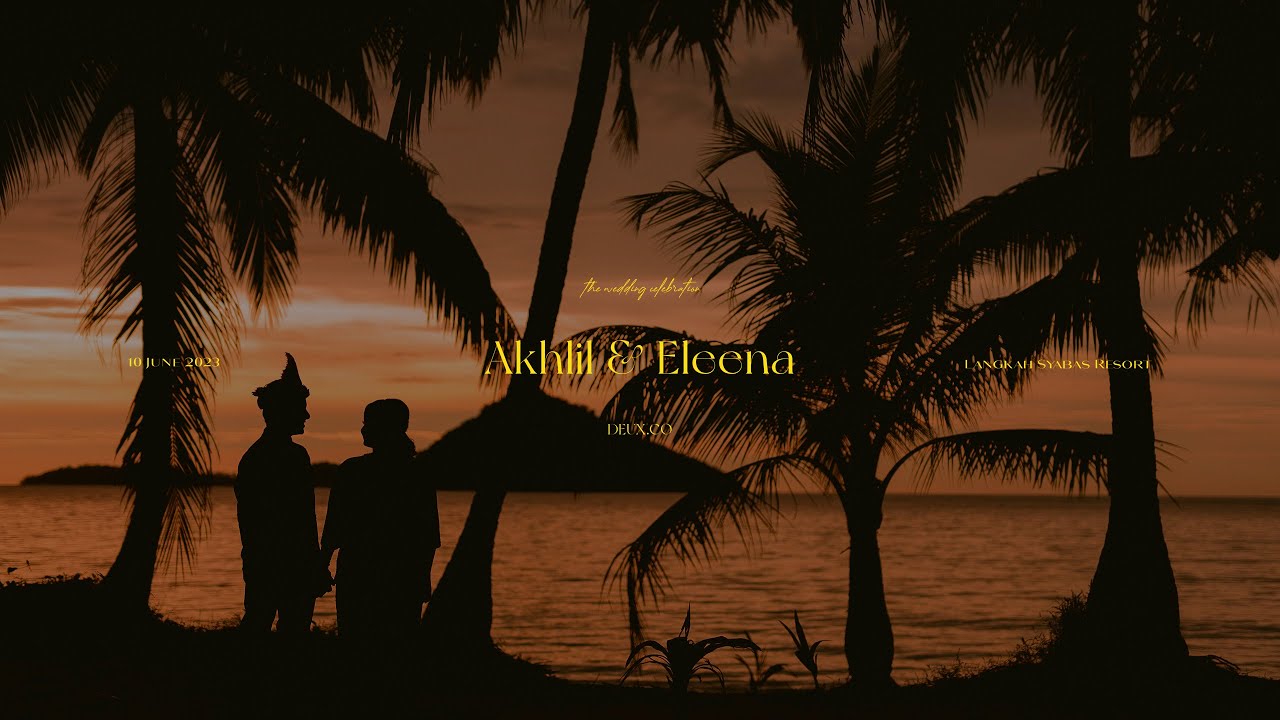 The Wedding Reception of Akhlil & Eleena | Langkah Syabas Beach Resort | 4K