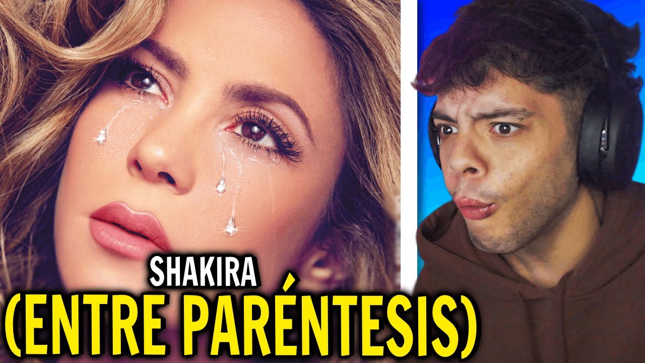 (REACCIÓN) Shakira, Grupo Frontera - (Entre Paréntesis) (Audio)