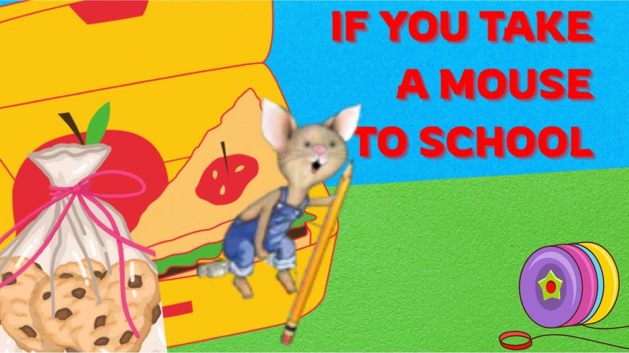 If You Take A Mouse To School by Laura Numeroff 🐭 A First Day At School Adventure 🚌