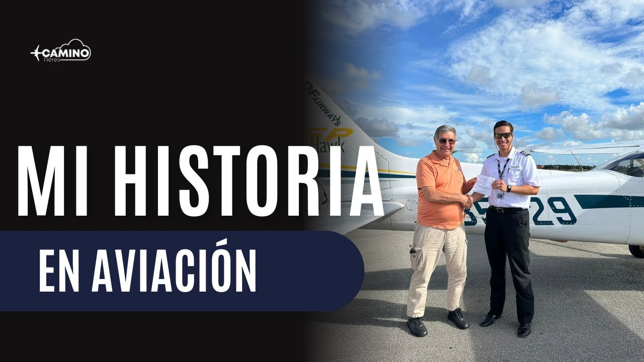 Mi historia en aviación | Cómo llegué a ser piloto e instructor de vuelo