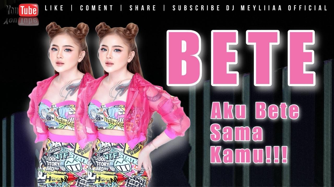 FUNKOT - LAGI BETE FUNKOT NEW VERSION BY DJ MEYLIA